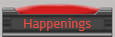 Happenings